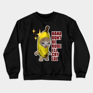 Banana cat Crewneck Sweatshirt